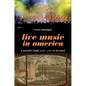 Live Music in America: A History from Jenny Lind to Beyoncé - Paperback