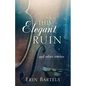This Elegant Ruin: and other stories - Paperback