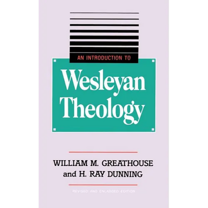 An Introduction to Wesleyan Theology - Paperback