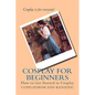 Cosplay for Beginners: How to Get Started in Cosplay - Paperback