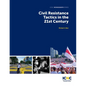 Civil Resistance Tactics in the 21st Century - Paperback