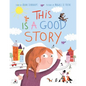 This Is a Good Story - Hardcover