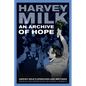 An Archive of Hope: Harvey Milk's Speeches and Writings - Hardcover