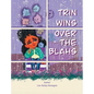 Trin Wins Over The Blahs - Hardcover