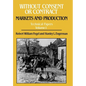 Without Consent or Contract Technical Papers Volume 1 - Hardcover