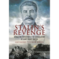 Stalin's Revenge: Operation Bagration and the Annihilation of Army Group Centre - Paperback