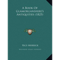 A Book of Glamorganshire's Antiquities (1825) - Hardcover