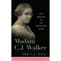 Madam C. J. Walker: The Making of an American Icon - Paperback