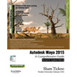 Autodesk Maya 2015: A Comprehensive Guide - Paperback