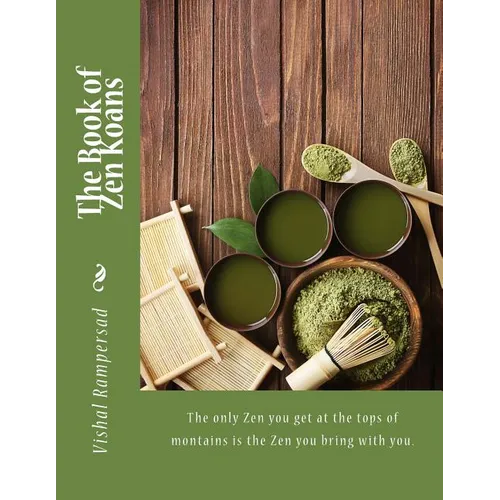 The Book of Zen Koans: (Master Karuna, Zen Master A.I) - Paperback