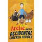 Archie and the Accidental Chicken Heroes - Paperback