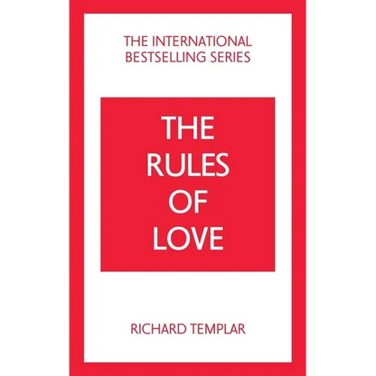 The Rules of Love: A Personal Code for Happier, More Fulfilling Relationships - Paperback