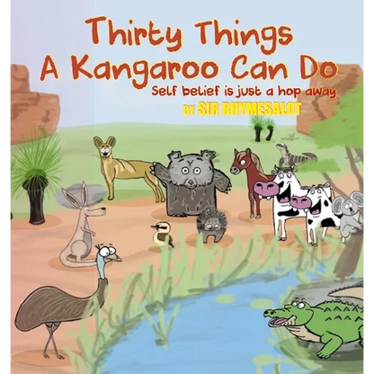 Thirty Things a Kangaroo Can Do: Self Belief Is Just a Hop Away - Paperback