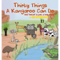 Thirty Things a Kangaroo Can Do: Self Belief Is Just a Hop Away - Paperback