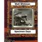 Specimen days & Collect (1882) by: Whitman, Walt, - Paperback