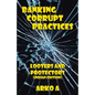 Banking Corrupt Practices: Looters and Protectors (Indian Edition) - Paperback