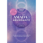 Una vida amada y abundante: Una guía para hacer de la felicidad tu estilo de vida y expandir tus capacidades humanas y divinas. Estás aquí para br - Paperback