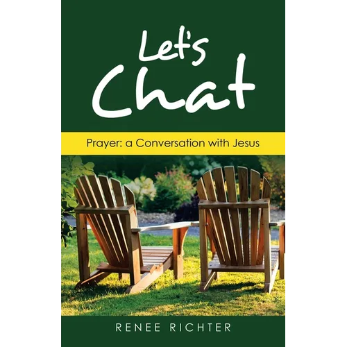 Let's Chat: Prayer: a Conversation with Jesus - Paperback