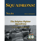 The Belgian Fighter Squadrons: Nos. 349 & 350 Squadrons - Paperback