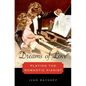 Dreams of Love: Playing the Romantic Pianist - Hardcover