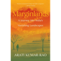 Marginlands: A Journey Into India's Vanishing Landscapes - Hardcover
