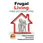 Frugal Living - When Less Means More - Paperback