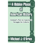 A Hidden Phase of American History: Ireland's Part in America's Struggle for Liberty - Paperback