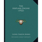 The Airplane Engine (1922) - Paperback