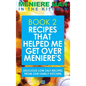 Meniere Man In The Kitchen. Book 2: Recipes That Helped Me Get Over Meniere's. Delicious Low Salt Recipes From Our Family Kitchen - Hardcover