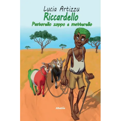 Riccardello pastorello zoppo e matterello. Ediz. illustrata - Paperback