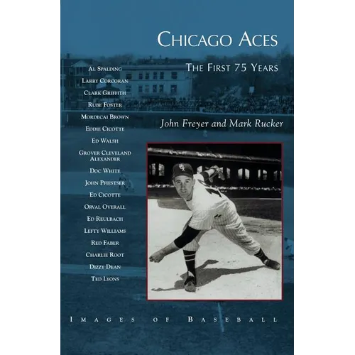 Chicago Aces: The First 75 Years - Hardcover