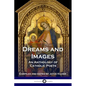 Dreams and Images: An Anthology of Catholic Poets - Paperback