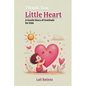 Thank you Little Hearts: A Gentle Story of Gratitude for Kids - Paperback