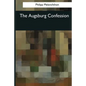 The Augsburg Confession - Paperback