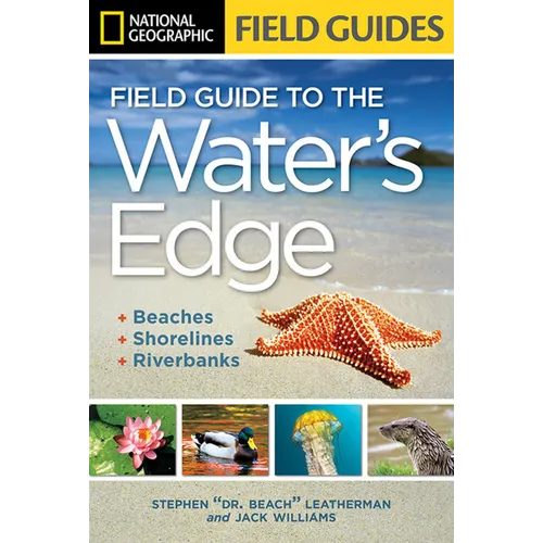 National Geographic Field Guide to the Water's Edge: Beaches, Shorelines, and Riverbanks - Paperback