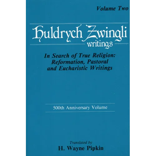 In Search of True Religion: Reformation, Pastoral, and Eucharistic Writings - Paperback