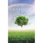 Patience & Gratitude: Stories of Healing - Paperback