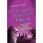 The Singapore School of Villainy - Hardcover