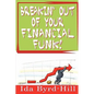 Breakin' Out of Your Financial Funk! - Paperback