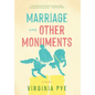 Marriage and Other Monuments - Hardcover
