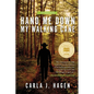 Hand Me Down My Walking Cane - Paperback