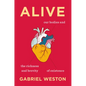 Alive: Our Bodies and the Richness and Brevity of Existence - Hardcover