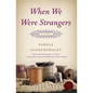 When We Were Strangers - Paperback