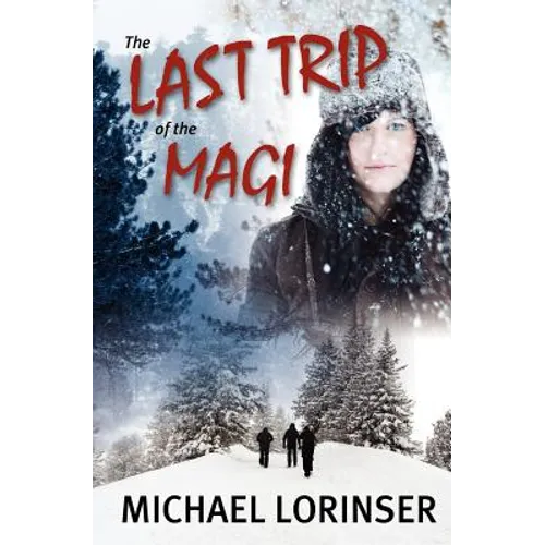 The Last Trip of the Magi - Paperback