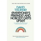 Everyone's Friendly and Nobody Gets Upset: The complete collection of email correspondences from the author of 27B/6 and The Internet is a Playground. - Paperback