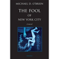 The Fool of New York City - Hardcover