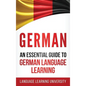 German: An Essential Guide to German Language Learning - Hardcover