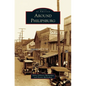 Around Philipsburg - Hardcover