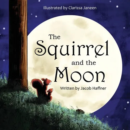 The Squirrel and the Moon - Paperback