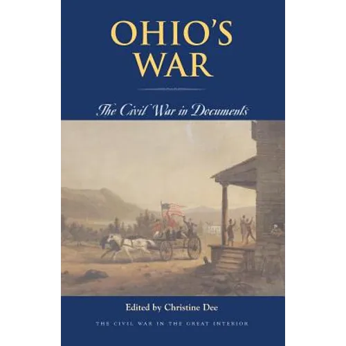 Ohio's War: The Civil War in Documents - Paperback